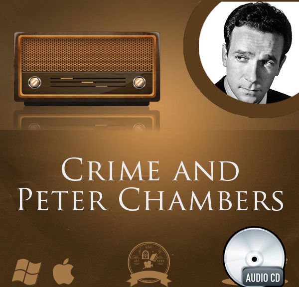 Crime and Peter Chambers Old Time Radio Show OTR crime detective Audio CD disc