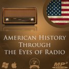 American History Through the Eyes Old Time Radio Show OTR classic 566 MP3 disc
