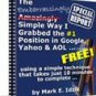 The Embarrassingly Simple Way I Grabbed the No1 Position in Google, Yahoo & AOL Retail Value $27.95