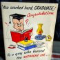 GRADUATE, YOU WORKED HARD burning the midnight oil UNUSED vintage BARKER