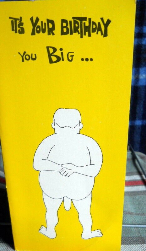 STUDIO CARD **BIRTHDAY GREETINGS it's your birthday you BIG..... **RISQQUE!!