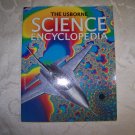 The Usborne Science Encyclopedia by Annabel Craig and Cliff Rosney (Great for homeschooling)