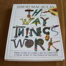 The Way Things Work by David Macaulay [homeschool]