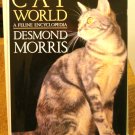 Cat World A Feline Encyclopedia Desmond Morris HC DJ 1st Prospero 1999 cm1435