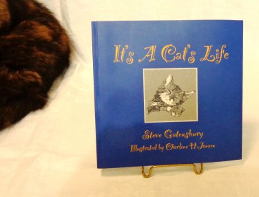 It's a Cat's Life by Steve Gatensbury illustrated by Charlene Janzen Soft cover 1st edition cm1501