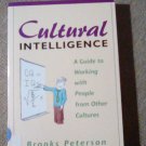 Cultural Intelligence : A Guide to Working with People from Other Cultures by...