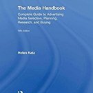 the media handbook: a complete guide to advertising media selection, planning, research, and buying