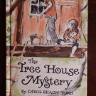 The Tree House Mystery by Carol Beach York