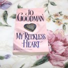 My Reckless Heart by Jo Goodman