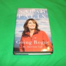 Going Rogue An American Life by Sarah Palin Autobiography