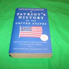 A Patriot's History of the United States by Larry Schweikart and Michael Allen