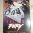 "CERTAIN FURY" ON VHS!! Excellent Condition! Plays Great! Rare!!!