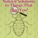 Natural Solutions to Things That BUG You