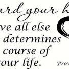 Proverbs 4:23 V2 Bible verse wall decals, scripture, Vinyl Art, stickers, love
