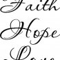 Faith Hope Love, Bible verse wall decals, scripture, Vinyl Art, stickers