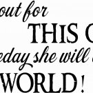 Watch Out For This Girl... 11 x 20:Motivational and inspirational Wall Art ~teen