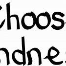 Choose Kindness 11 x 22:Motivational and inspirational Wall Art