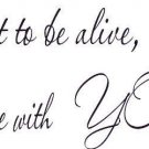Great to Be Alive and Here with You. Our Inspirational Christian Scripture Bi...