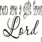 Psalm 127:3 V2 11 x 22 Bible Verse Wall Decal ~ Scripture Wall Art Decor