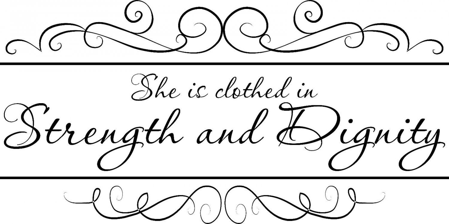 Proverbs 31:25, (V3) Vinyl Wall Art / wall decal, She Is Clothed in Strength ...
