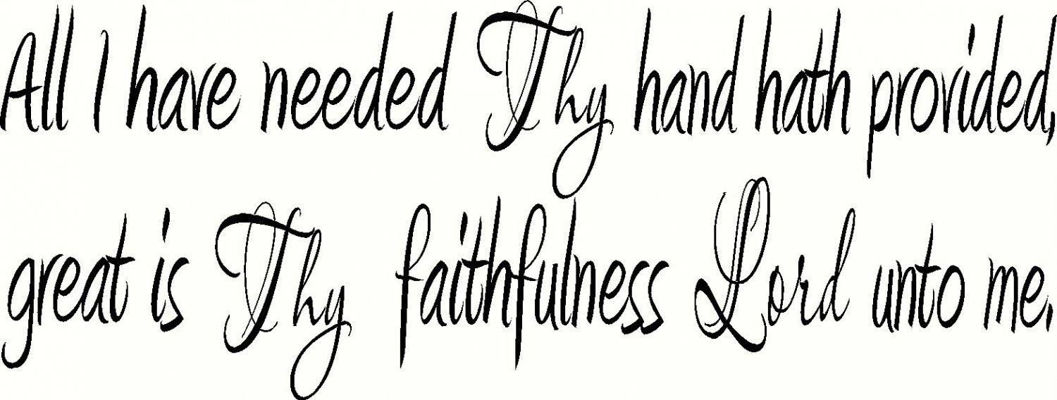 All I Have Needed... 11"x 22" Bible Verse Wall Decal by Scripture Wall Art
