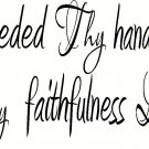All I Have Needed... 11"x 22" Bible Verse Wall Decal by Scripture Wall Art