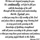 Colossians 1:9-12, Vinyl Wall Art, We Have Not Stopped Praying for You. We Co...