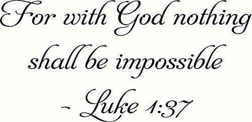 Luke 1:37 for with God Nothing Shall Be Impossible. Bible Verse Inspired Wall...