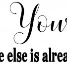 Be Yourself 11 x 22 : Bible Verse Wall Decal by Scripture Wall Art