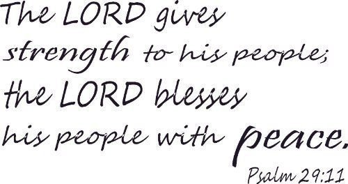 Psalm 29:11, Vinyl Wall Art, the Lord Gives Strength to His People, Blesses w...