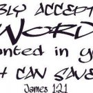 James 1:21, Vinyl Wall Art, Humbly Accept Word Planted Can Save You