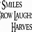 Smiles V2 ~ Plant Smiles Grow Laughs Harvest Love 11 x 22 : Vinyl Wall Art