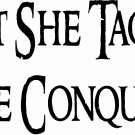 What She Tackles She Conquers 11 x 20 : Girls Wall Decal / Vinyl Wall Art