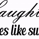 Laughter Sparkles Like.. 9 x 22 : Motivational and inspirational Vinyl Wall Art