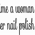 Helpless Woman 9 x 22 : Motivational and inspirational Vinyl Wall Art Decal
