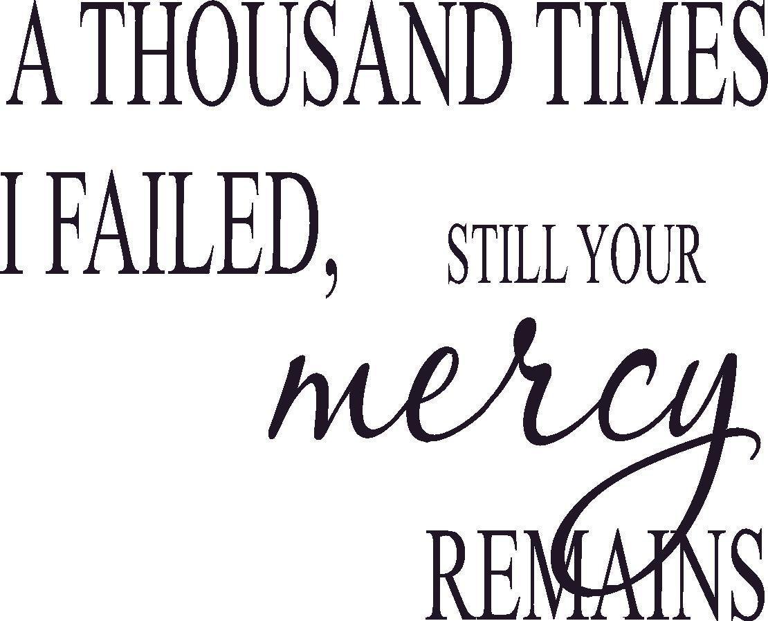 A Thousand Time I Failed 11"x 22" Bible Verse Wall Decal ~ Scripture Wall Art