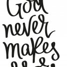 God Never Makes Errors 11 x 16 : Motivational & inspirational Vinyl Wall Art