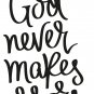 God Never Makes Errors 11 x 16 : Motivational & inspirational Vinyl Wall Art