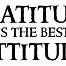 Gratitude Attitude 11 x 22 :Motivational and inspirational Wall Art Decal