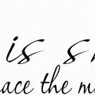 Embrace the Moment  8 x 22 :Motivational and inspirational Wall Art Decal