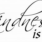 Kindness Is Free 11 x 22 : Motivational and inspirational Vinyl Wall Art