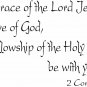 2 Corinthians 13:14 11"x22" Bible Verse Wall Decal by Scripture Wall Art - Decor