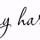 L1001 Hardest Goodbye 4 x 22  Vinyl Wall Decal ~ Romantic Love ~ Valentines Gift