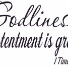 1 Timothy 6:6 11"x22" Bible Verse Wall Decal by Scripture Wall Art - Decor