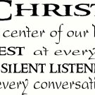 Christ is the Center 11"x 22" Bible Verse Wall Decal by Scripture Wall Art