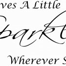 She Leaves A Little Sparkle... Vinyl Wall Decal by Scripture Wall Art. 11x22