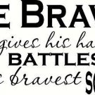 Be Brave, 11 x 22 Bible Verse Wall Decal by Scripture Wall Art