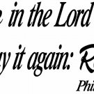 Philippians 4:4  11"x22" Bible Verse Wall Decal by Scripture Wall Art