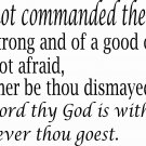 Joshua 1:9 KJV 11"x22" Bible Verse Wall Decal by Scripture Wall Art