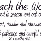 2 Timothy 4:2 11"x 22" Bible Verse Wall Decal by Scripture Wall Art